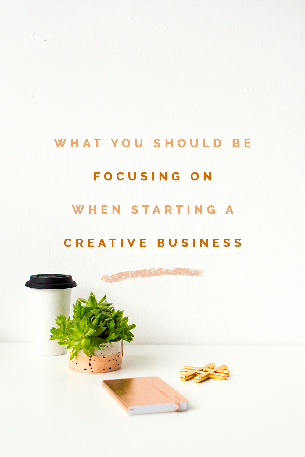 What-to-focus-on-when-starting-a-creative-business-