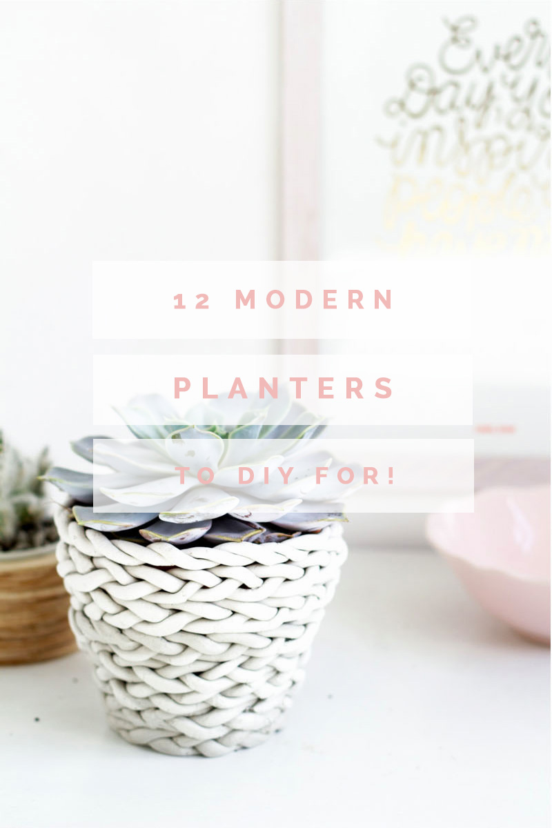 12 Modern Planters to DIY For | Fall For DIY