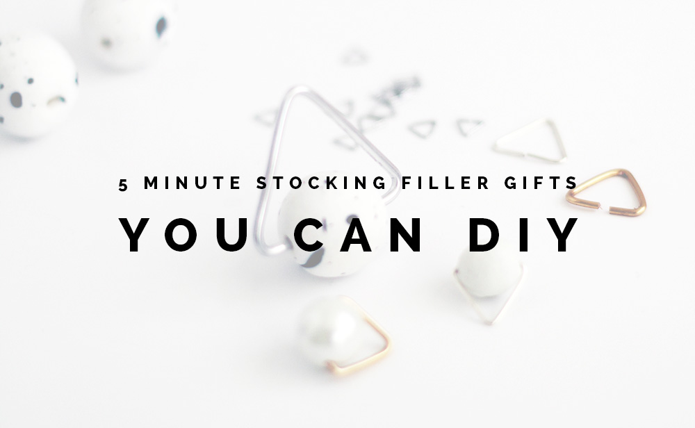 5 Minute Stocking Filler Gifts you can DIY
