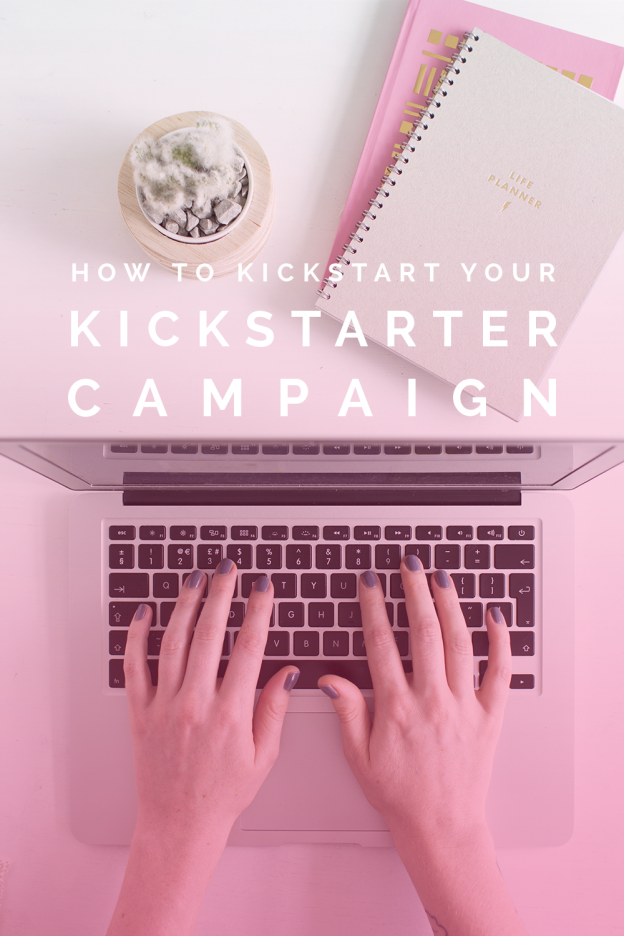 How To Kickstart You Kickstarter Campaign! | Fall For DIY