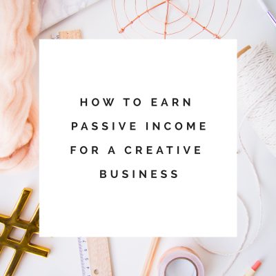 How to Earn Passive Income for a Creative Online Business
